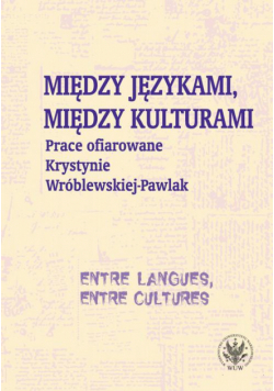 Między językami, między kulturami/Entre langues, entre cultures