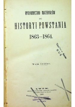 Wydawnictwo materyałów do historyi powstania 1863 - 1864 Tom III 1890 r.
