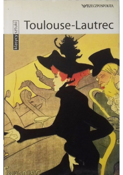 Klasycy sztuki Toulouse Lautrec