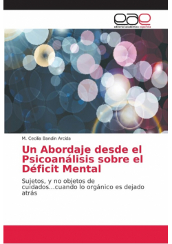 Un Abordaje desde el Psicoanálisis sobre el Déficit Mental