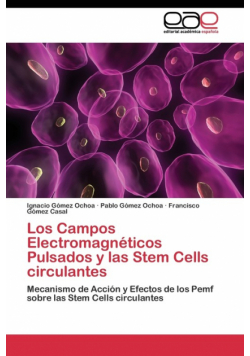 Los Campos Electromagnéticos Pulsados y las Stem Cells circulantes