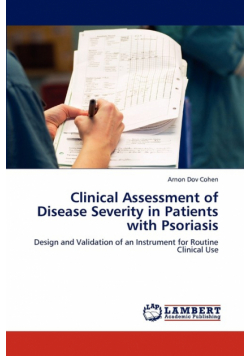 Clinical Assessment of Disease Severity in Patients with Psoriasis