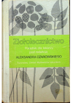 Ziołolecznictwo poradnik dla lekarzy