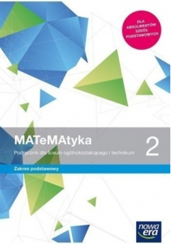 Matematyka 2 Podręcznik dla liceum i technikum