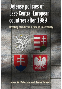 Defense policies of East-Central European countries after 1989