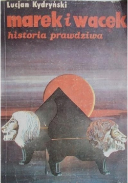 Marek i Wacek historia prawdziwa