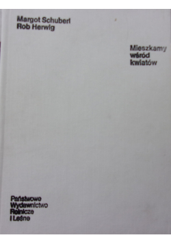 Mieszkamy wśród kwiatów