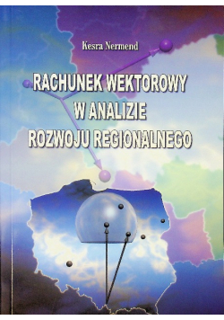 Rachunek wektorowy w analizie rozwoju regionalnego