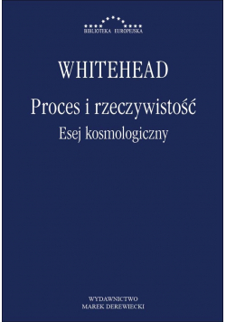 Proces i rzeczywistość. Esej kosmologiczny