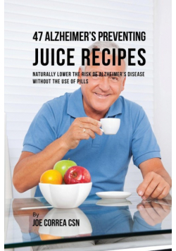 47 Alzheimer's Preventing Juice Recipes