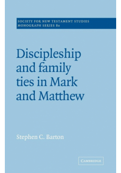 Discipleship and Family Ties in Mark and Matthew