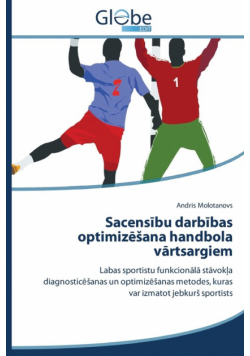 Sacensību darbības optimizēšana handbola vārtsargiem