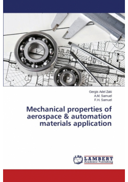 Mechanical properties of aerospace & automation materials application
