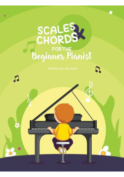 Scales & Chords for the Beginner Pianist
