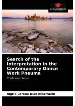 Search of the Interpretation in the Contemporary Dance Work Pneuma