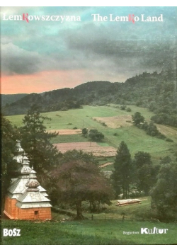 Łemkowszczyzna The Lemko Land