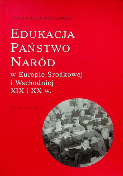Edukacja państwo naród w Europie Środkowej i Wschodniej