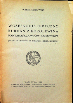 Wczesnohistoryczny kurhan z korolewina 1949r
