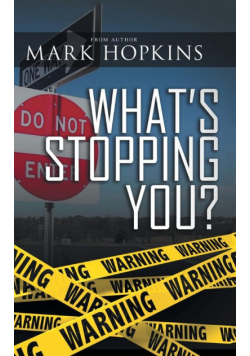 What's Stopping You?