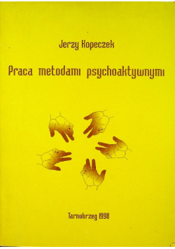 Praca metodami psychoaktywnymi