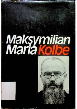 Maksymilian Maria Kolbe