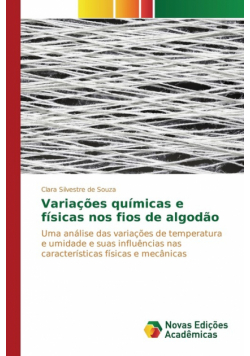 Variações químicas e físicas nos fios de algodão