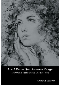 How I Know God Answers Prayer