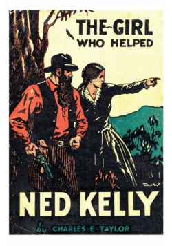 The Girl Who Helped Ned Kelly