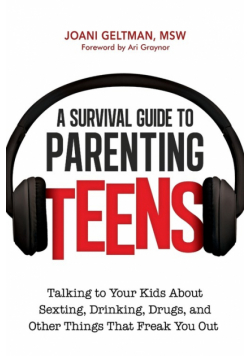 A Survival Guide to Parenting Teens