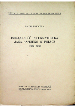 Działalność Reformatorska Jana Łaskiego w Polsce 1956 - 1960