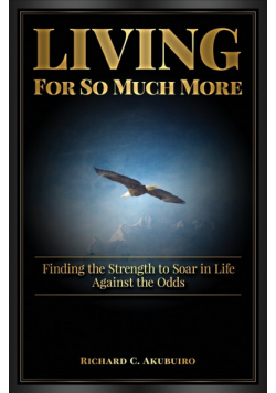 Living for So Much More