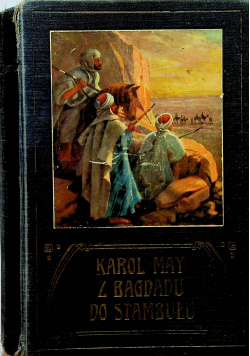 Z Bagdadu do Stambułu 1909 r.