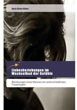 Liebesbeziehungen im Wechselbad der Gefühle