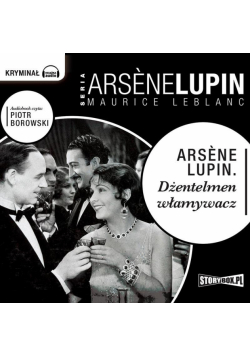 Arsene Lupin. Dżentelmen włamywacz audiobook