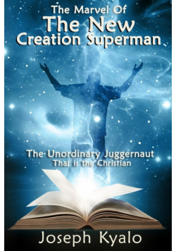 The Marvel Of The New Creation Superman