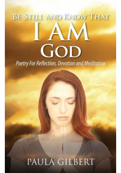 Be Still and Know That I Am God