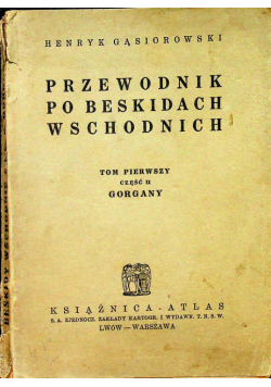 Przewodnik po Beskidach Wschodnich Tom I Część II 1933 r.