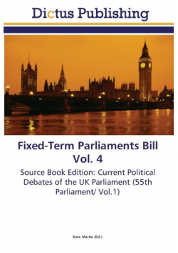Fixed-Term Parliaments Bill Vol. 4