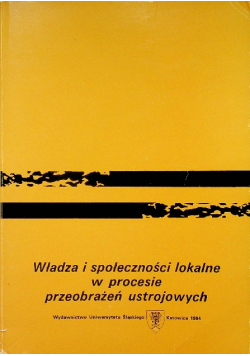 Władza i społeczności lokalne w procesie przeobrażeń ustrojowych
