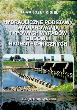 Hydrauliczne podstawy wymiarowani typowych wypadów budowli hydrotechnicznych