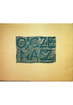 Ojcze nasz drzeworyty 1950r
