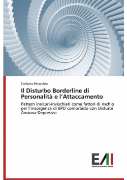 Il Disturbo Borderline di Personalità e l'Attaccamento