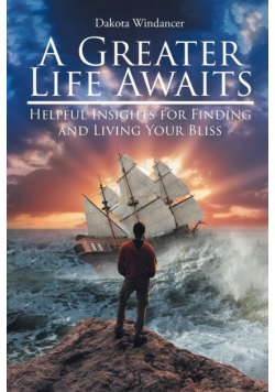 A Greater Life Awaits