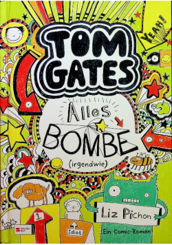 Tom Gates Alles bombe
