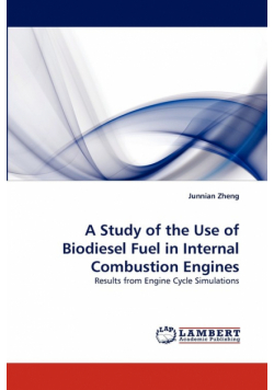 A Study of the Use of Biodiesel Fuel in Internal Combustion Engines