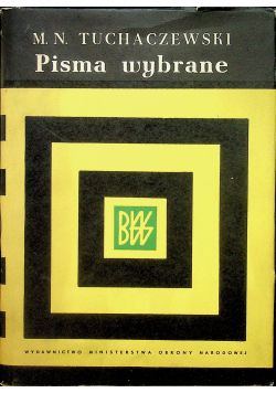 Tuchaczewski Pisma wybrane Tom I