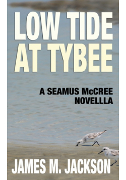 Low Tide at Tybee (A Seamus McCree Novella)