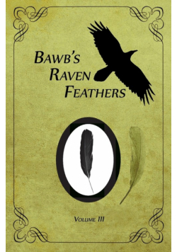 BawB's Raven Feathers Volume III