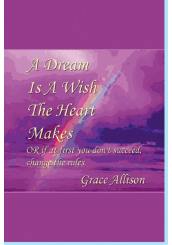 A Dream is a Wish The Heart Makes