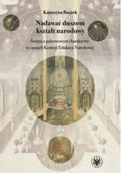 Nadawać duszom kształt narodowy